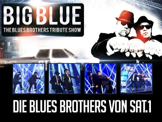 The Blues Brothers Doubles Live Show Deutschland Big Blue buchen - Die Blues Brothers von SAT.1 - Buchen Sie die Blues Brothers von SAT.1 aus der Show "All together now" - Big Blue-Buchen Sie Deutschlands No.1 Blues Brothers Show Act! LIVE GESANG mit Ausdruck und Leidenschaft! Bekannt aus SAT.1 - Alle großen Hits: Everybody needs somebody, Soul man, uvm. Deutschlands meistgebuchte Tribute Show - King Eddy & George Le Smoo - Die coolsten Brüder auf dem Planet Erde - Jetzt Buchen - Firmenevents - Hochzeit - Gala - Kreuzfahrt - privat - Das Highlight für ihren Event The Blues Brothers Doubles Tribute Show Germany Big Blue - Die Blues Brothers aus SAT.1 - The Blues Brothers Deutschland - Blues Brothers Tribute Show Big Blue Deutschland Show Band buchen für Party - Mottoparty - Themenparty - Kostümfest - Cocktailparty - Feier - Festivität - Fete - Party - Anlass - Oktoberfest - Empfang - Geburtstagsfeier - Blue Brothers Event - Holen Sie sich die Blues Brothers auf Ihre Veranstaltung - Showeinlage Geburtstag - Darbietung Geburtstag - 40 50 60 70 80 Geburtstag Showeinlage - Die coolsten Brüder auf dem Planet Erde buchen, bekannt aus SAT.1