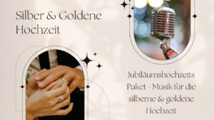 Silber und Goldene Hochzeit - Musik für die silberne und goldene Hochzeit - Jubiläumshochzeit-Paket