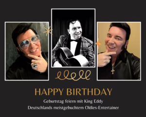 Live-Musik, Entertainment & Nostalgie pur – King Eddy (alias Eddy Ebeling) ist die Top-Wahl für Geburtstagsfeiern, Firmenfeste und Ü50-Events
