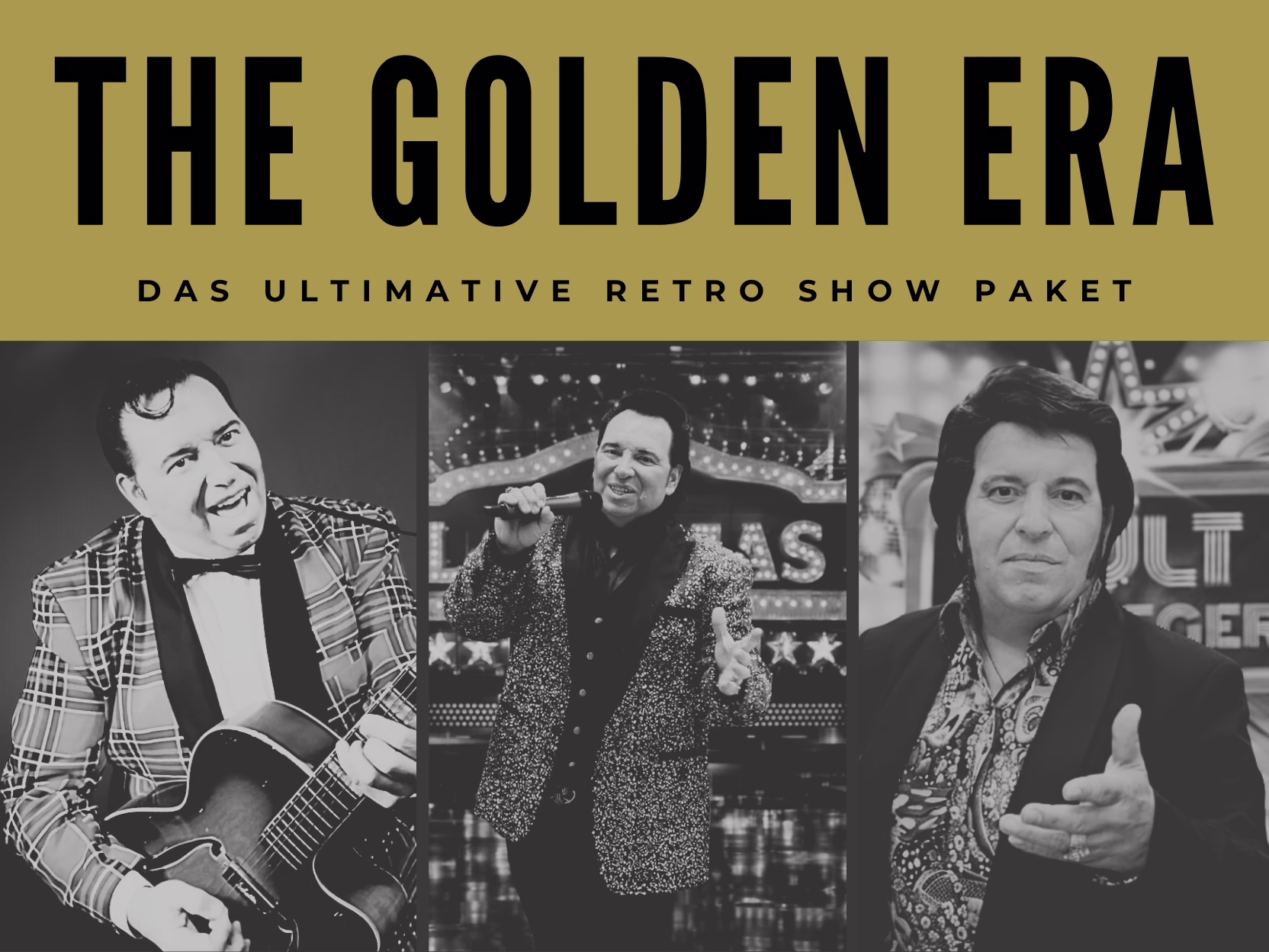 THE GOLDEN ERA mit King Eddy Das ultimative Retro Show Paket